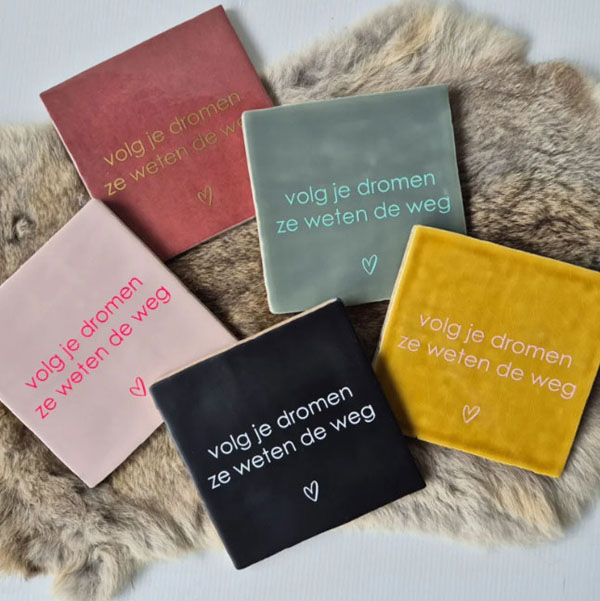 Tegeltje volg je dromen