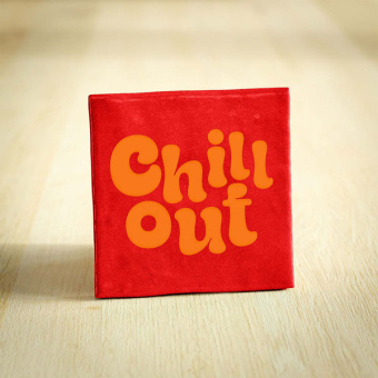 Chill out