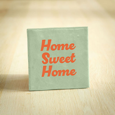 Home sweet home Home sweet home