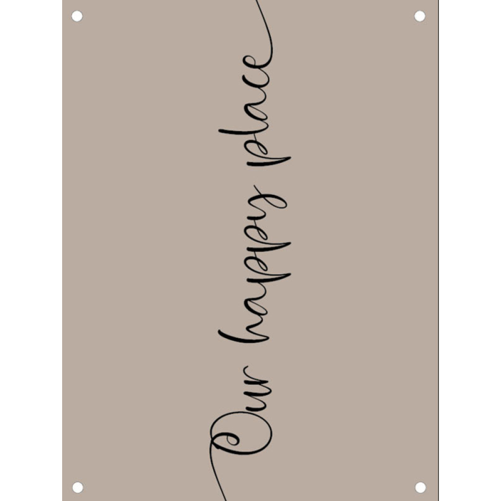 Tuinposter our happy place