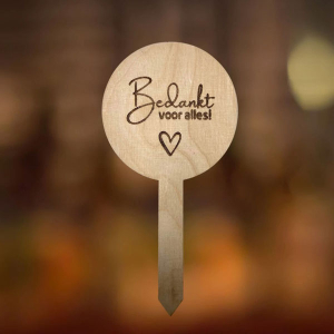 Houten plantensteker bedankt voor alles