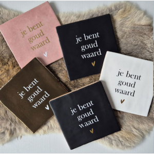 Tegeltje je bent goud waard in meerdere kleuren