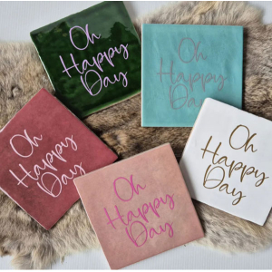 Tegeltje oh happy day in meerdere kleuren