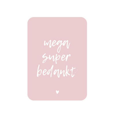 Mega super bedankt