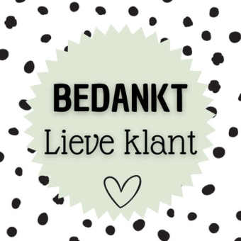 Bedankt lieve klant
