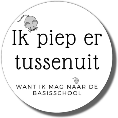 Ik piep er tussenuit