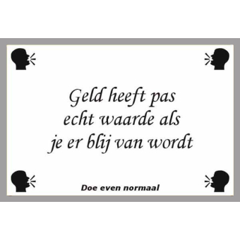 Geld heeft pas waarde