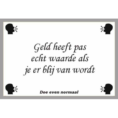 Geld heeft pas waarde