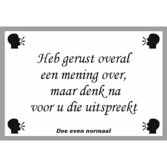 Heb gerust een mening