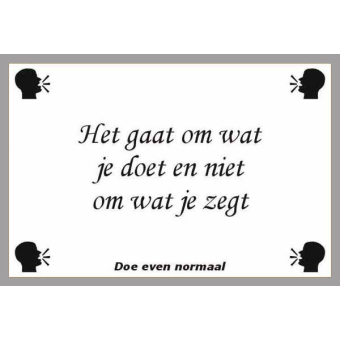Het gaat om wat je doet