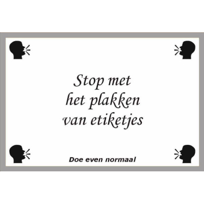 Stop met het plakken van etiketjes