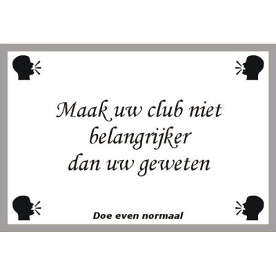 Maak uw club niet belangrijker