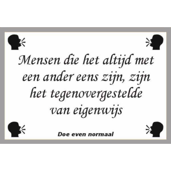 Mensen die het met een ander eens zijn