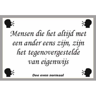 Mensen die het met een ander eens zijn