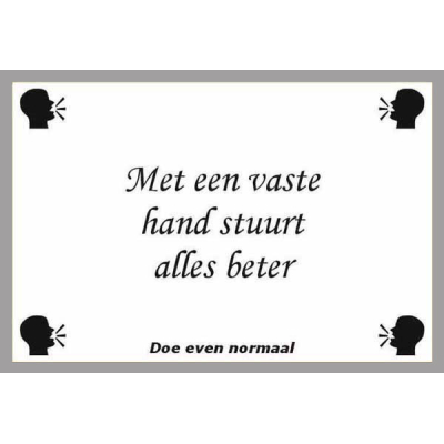 Met een vaste hand