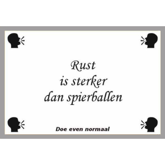 Rust en spierballen