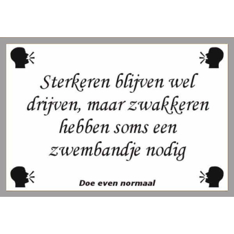 Sterkeren blijven wel drijven