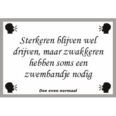 Sterkeren blijven wel drijven