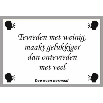 Tevreden met weinig