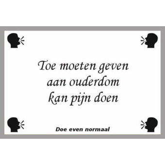 Toe moeten geven aan ouderdom