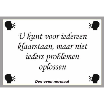 U kunt voor iedereen klaarstaan