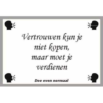 Vertrouwen kun je niet kopen