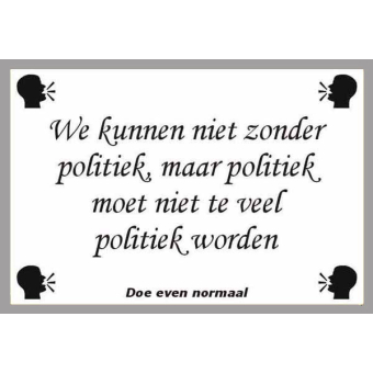 We kunnen niet zonder politiek