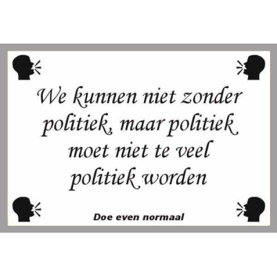 We kunnen niet zonder politiek