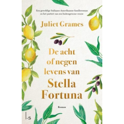 De acht of negen levens van Stella Fortuna - Juliet Grames