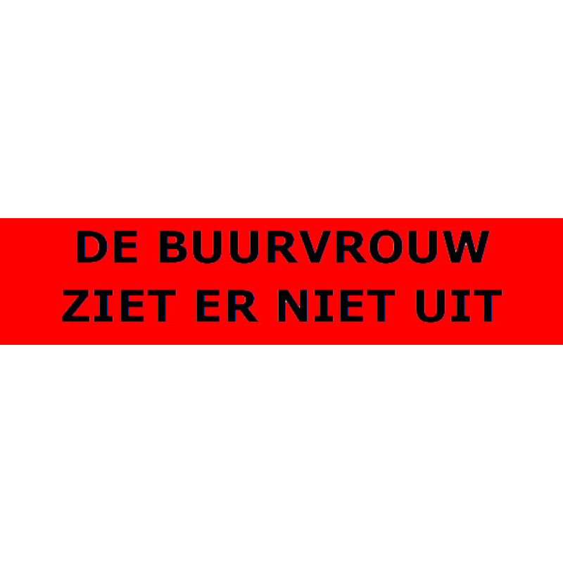 De buurvrouw ziet er niet uit