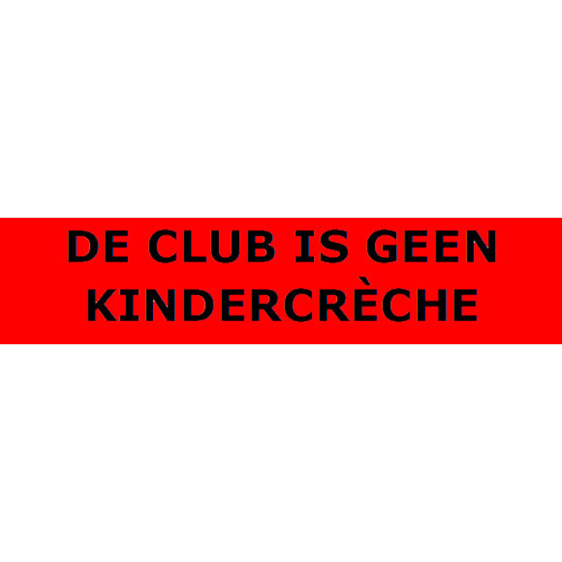 De club is geen kindercrèche