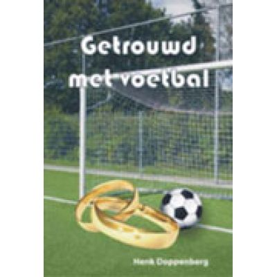 Getrouwd met voetbal - Papieren boek en E-book